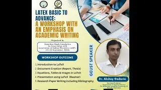LaTeX Basic to Advance: A Workshop with an Emphasis on Academic Writing, 22/09/2024 Part 2 (Morning)