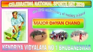 NATIONAL SPORTS DAY 2020 II KV NO 1 BHUBANESWAR. A TRIBUTE TO THE HOCKEY LEGEND OF INDIA.
