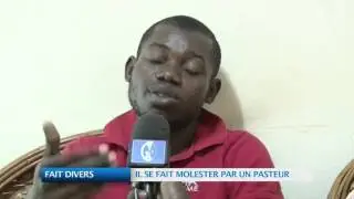 FAIT DIVERS :  IL SE FAIT MOLESTER PAR UN PASTEUR