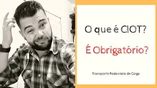 O Que &eacute; CIOT? &Eacute; Obrigat&oacute;rio?