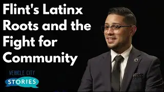 Asa Ascencio | Flint's Latinx Roots and the Fight for Community | Sloan Museum Story Stones