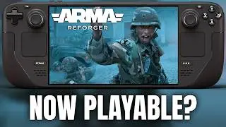 ARMA Reforger on Steam Deck now PLAYABLE?