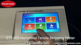 ETT-H20 Horizontal Tensile Stripping Tester wet tensile test