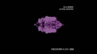 Dj ladida - Access Granted (Dany Rodriguez & Nutownproject Remix)