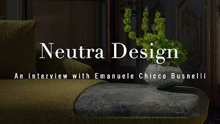 The interview: Emanuele Chicco Busnelli on Neutra Design&rsquo;s rebirth | Boulevard luxury