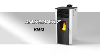 Maintenance of Pellet Stove KM12