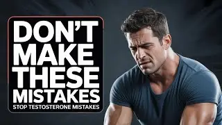Boosting Testosterone? Avoid These Common Fails!