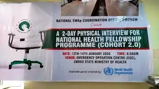 NATIONAL HEALTH FELLOWSHIP PROGRAMME INTERVIEWS SECOND COHORT IN ENUGU