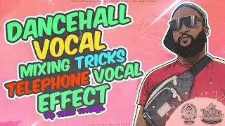 Dancehall Vocal Mixing Tricks (Advanced Telephone Vocal Effect) | 🎼📀 Itz-Beez-Da TrackStar