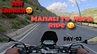 Bike Ride Manali to Jispa😍Beautiful roads😘Leh Ladakh Ride&hearts;️Day-02