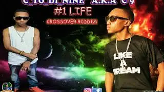 1 LIFE - C9 ( CROSSOVER RIDDIM )