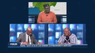 NIGERIA : QU'EST-CE QUI SE JOUE DERRIÈRE LES BOMBARDEMENTS AMÉRICAINS ? Partie 2 