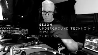 Underground Techno Mix with Sejon | 22 January 2026 [RE-UPLOAD]