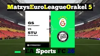 M.E.L.O. 5 ⚽ 106 Galatasaray SK vs. SK Sturm Graz ⚽ Spieltag 8 | EAFC 26