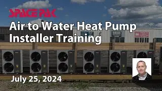 Air-to-Water Heat Pump Installer Training | July 2024