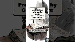 1 Minute Night Prayer with Psalm 66:9 | Preserved by God&rsquo;s Care #prayer