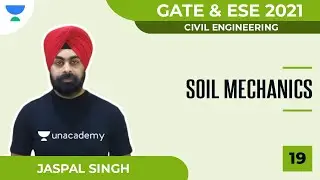 Soil Mechanics - 19 | Civil | GATE 2021 | ESE 2021 | Jaspal Singh