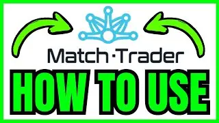 How To USE Match Trader (QUICK & EASY) 2026