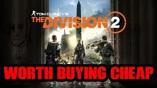 WORTH BUYING CHEAP: The Division 2 Review & Gameplay (PS4 Gold Edition)