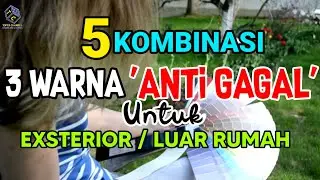 WARNA CAT LUAR RUMAH ANTI GAGAL