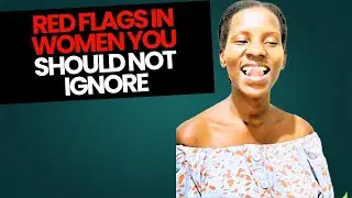 7 Red Flags in Women You Should NEVER Ignore 🚩 | Relationship Advice for Men