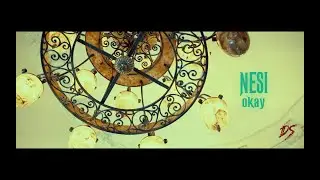 NESI - OKAY (Official Music Video)