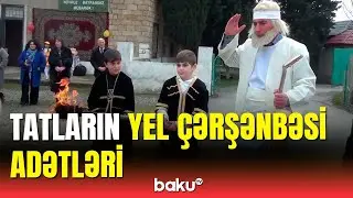 Tatlar Yel çərşənbəsini belə qeyd edir | Xaçmazdan reportaj