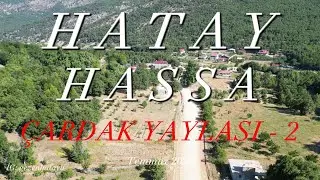 Hatay Hassa Çardak Yayla Yolu Drone Çekimi #hatay #hassa #keşfet #travel #çardak #drone