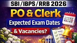 SBI / IBPS / RRB 2026 | PO & Clerk & AFO Latest Updates | Expected Exam Dates & Vacancies