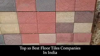 Top 10 Best Floor Tiles Companies In India | Best Tile Brands
