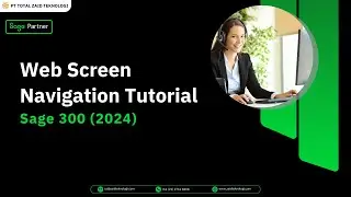 Sage 300 2024 - Web Screen Navigation Tutorial