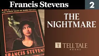 Francis Stevens 2: The Nightmare