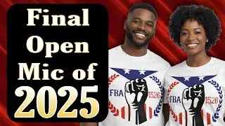 Final Open Mic LIVE of 2025