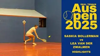 Saskia Bollerman vs Lea Van Der Zwalmen - HIGHLIGHTS - Real Tennis Australian Open 2025