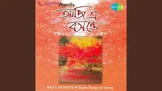 Aha Aji E Basante Kato Phul Phote