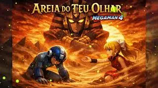 Areia do teu olhar - MEGAMAN 4 PHARAOH MAN Forró