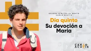 DÍA #5 | NOVENA AL BEATO CARLO ACUTIS