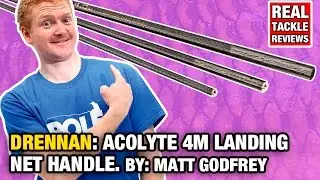 DRENNAN ACOLYTE 4M LANDING NET HANDLE: MATT GODFREY
