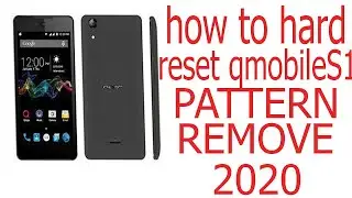 How to hard reset Qmobile S1-pattern remove 2020