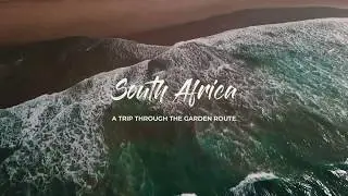 South Africa: A Trip Through The Garden Route 2019 - Drone