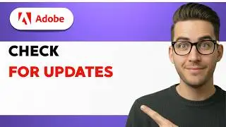 How to Check for Updates in Adobe [2026 Full Guide]