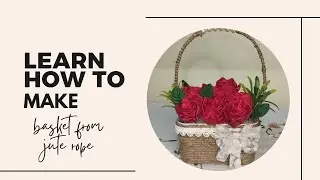 Basket making from jute rope 🌼