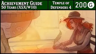 Achievement Guide - 50 Years (XSX/W10) - 200G - Temple of Defenders 4