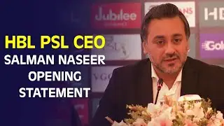 HBL PSL CEO, Salman Naseer Opening Statement #HBLPSLX