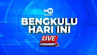 BENGKULU HARI INI