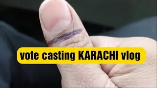 vote casting KARACHI vlog #election #pakistanipolitics