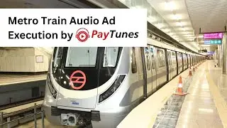 Metro Train Audio Ad execution by PayTunes