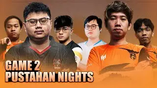 PUSTAHAN NIGHTS GAME 2 - GABBI, ARMEL, PALOS, SEP, ABENG vs KUKU, YOWE, FORCE, JWL, & YOUNG GOD!