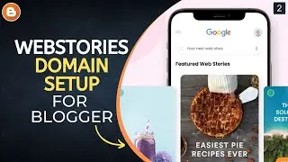 Google Web Stories on Blogger | Domain Setup on Makestories.io for Blogger | Part-2
