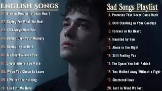 Most Popular English Sad Songs Playlist 🎶- Trending Songs in 2026 | Good Vibe - Good Chill | For You